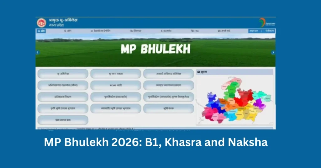 MP Bhulekh 2026: B1, Khasra and Naksha Guide